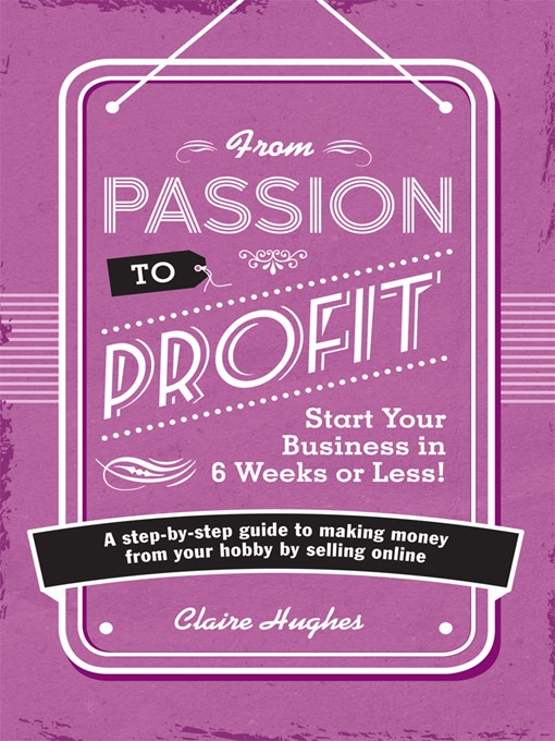 Title details for From Passion to Profit by Clare Hughes - Wait list